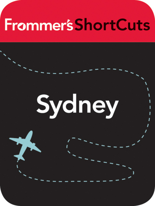 Title details for Sydney, Australia by Frommer's ShortCuts - Available